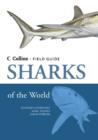 Image for A field guide to the sharks of the world