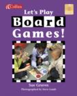 Image for Let&#39;s Play Board Games!