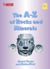 Image for The A-Z of Rocks and Minerals : Y3 : Core Text 7 : Alphabetic