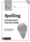 Image for Focus on spelling: Spelling introductory practice book