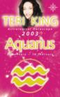 Image for Aquarius  : Teri King&#39;s complete horoscope for all those whose birthdays fall between 20 January and 18 February