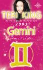 Image for Gemini  : Teri King&#39;s complete horoscope for all those whose birthdays fall between 21 May and 21 June