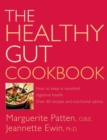 Image for The healthy gut cookbook  : how to keep in excellent digestive health with 60 recipes and nutrition advice