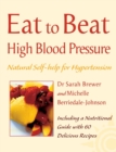 Image for Eat to beat high blood pressure  : natural self-help for hypertension, including 60 recipes