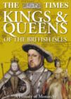 Image for The Times Kings and Queens of the British Isles
