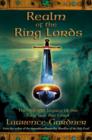 Image for Realm of the ring lords  : the ancient legacy of the ring and the grail