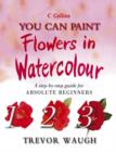 Image for Collins You Can Paint - Flowers in Watercolour