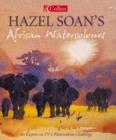 Image for Hazel Soan&#39;s African watercolours