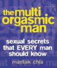 Image for The multi-orgasmic man  : sexual secrets that every man should know