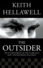 Image for The outsider  : the autobiography of one of Britain&#39;s most controversial policemen