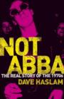 Image for Not Abba  : the real story of the 1970s