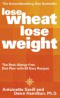 Image for Lose Wheat, Lose Weight