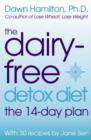 Image for The Dairy-Free Detox Diet