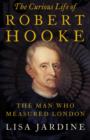 Image for CURIOUS LIFE OF ROBERT HOOKE