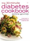 Image for The 30-minute diabetes cookbook