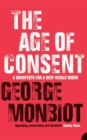 Image for The age of consent  : a manifesto for a new world order