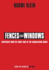 Image for Fences and windows  : dispatches from the front lines of the globalization debate