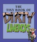 Image for The Tiny Book of Dirty Limericks