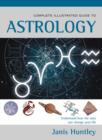 Image for The complete illustrated guide to astrology