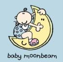 Image for Goodnight Baby Moonbeam
