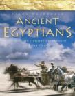 Image for Ancient Egyptians  : an ancient civilisation brought vividly to life