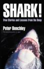 Image for Shark!  : true stories and lessons from the deep