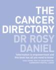 Image for The cancer directory  : how to make the integrated cancer medicine revolution work for you