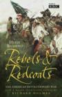 Image for Rebels &amp; Redcoats  : the American revolutionary war
