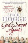 Image for God&#39;s secret agents  : Queen Elizabeth&#39;s forbidden priests and the hatching of the gunpowder plot