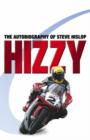 Image for Hizzy  : the autobiography of Steve Hislop