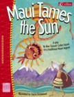 Image for Spotlight on Plays : No.7 : Maui Tames the Sun : Traditional
