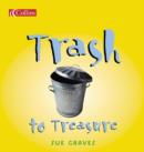Image for Trash to Treasure