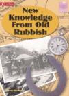Image for New Knowledge From Old Rubbish