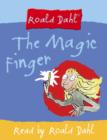 Image for The magic finger : Complete and Unabridged