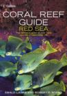 Image for Collins coral reef guide  : Red Sea to Gulf of Aden, South Oman