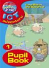 Image for Collins Spark Island ICT adventure: Year 1 pupil book : Year 1 : Pupil&#39;s Book