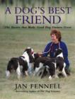 Image for A dog&#39;s best friend  : the secrets that make good dog owners great