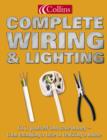 Image for Collins complete wiring &amp; lighting  : fix it yourself and save money - from changing a fuse to rewiring a house
