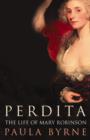 Image for Perdita  : the life of Mary Robinson
