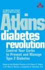 Image for Atkins diabetes revolution  : the groundbreaking approach to preventing and controlling Type 2 diabetes