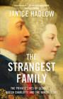 Image for The strangest family  : the private lives of George III, Queen Charlotte and the Hanoverians