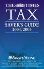 Image for The Times tax saver&#39;s guide 2004-2005