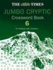 Image for The &quot;Times&quot; Jumbo Cryptic Crossword Book