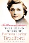 Image for The woman of substance  : the life and works of Barbara Taylor Bradford