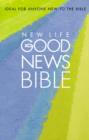 Image for New Life Good News Bible : Good News Bible : New Life Edition