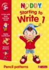 Image for Noddy starting to write1: Pencil patterns : Bk.1 : Pencil Patterns