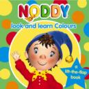 Image for Noddy look and learn colours  : a lift-the-flap book