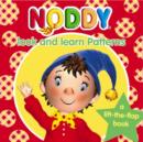 Image for Noddy look and learn patterns  : a lift-the-flap book