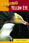 Image for Saving the yellow eye : Saving The Yellow Eye Yellow Book
