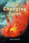Image for Our changing Earth